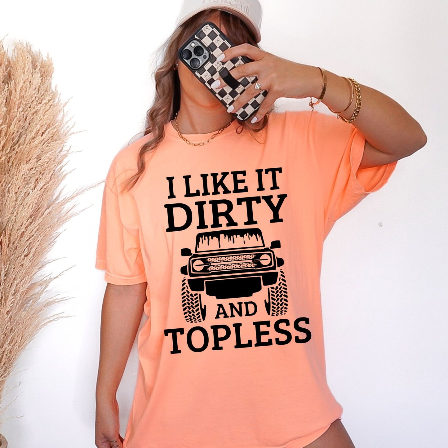 I Like it Dirty and Topless Tee