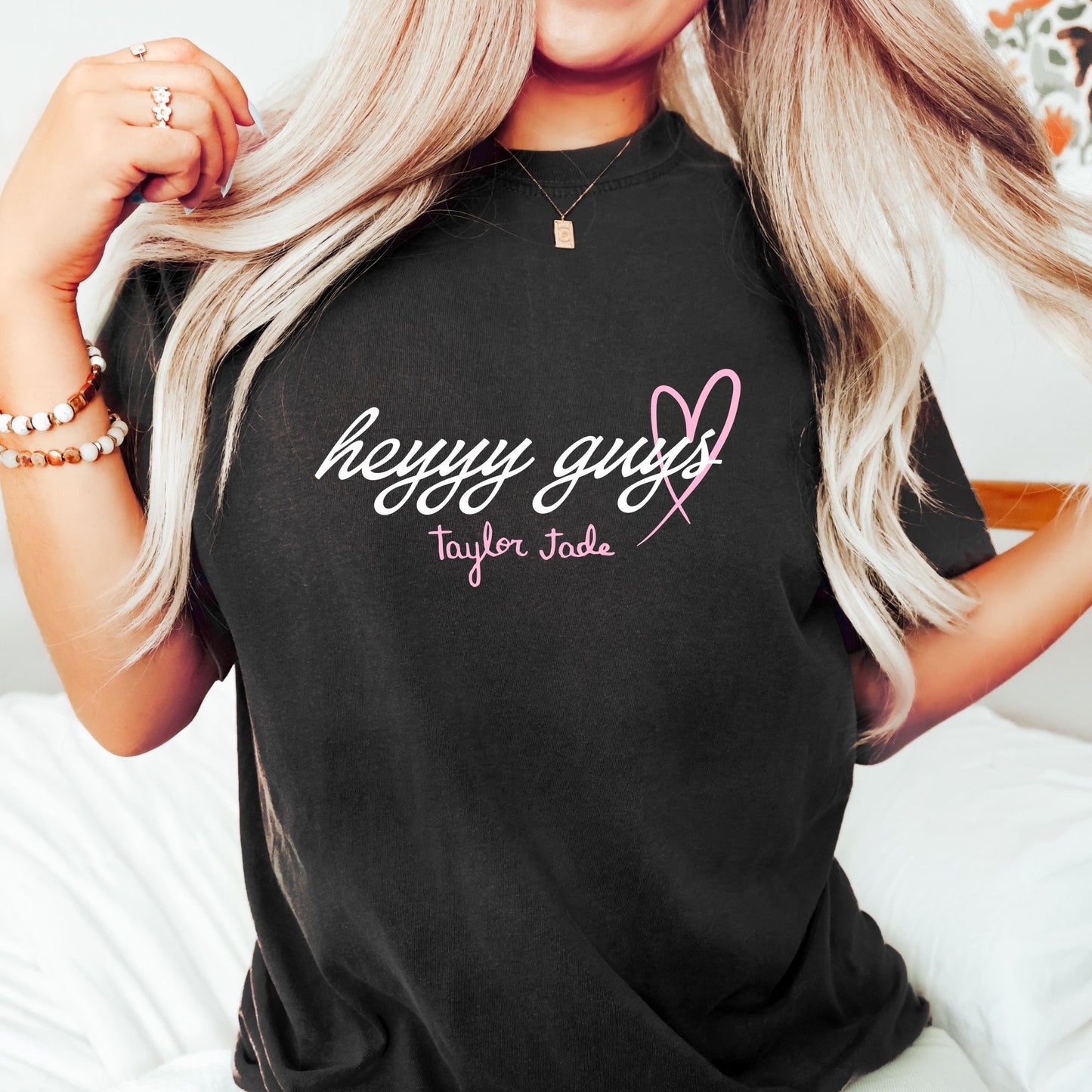Heyyy guys Taylor Jade T-Shirt