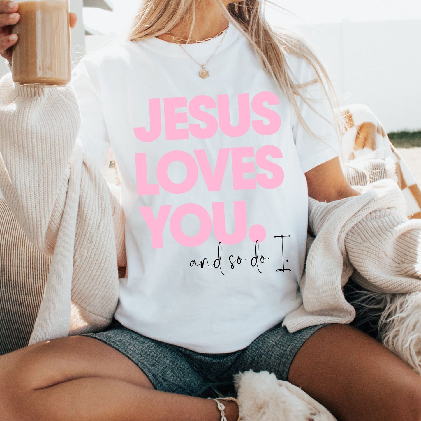 Jesus Loves You and So Do I Taylor Jade T-Shirt