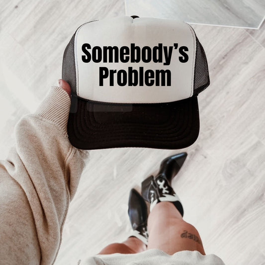 Somebody/Somebody's Problem Hat
