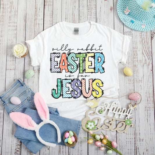 Silly Rabbit Easter is For Jesus