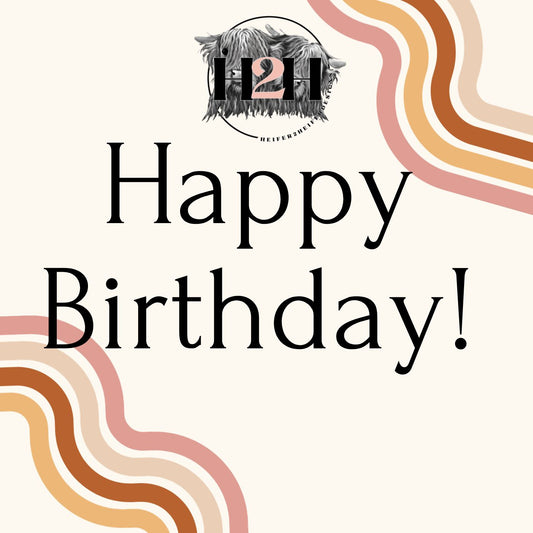 Happy Birthday! Heifer2Heifer Designs Gift Card