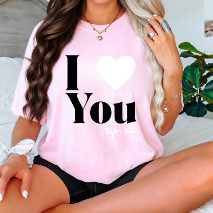 Taylor Jade I Love You T-Shirt