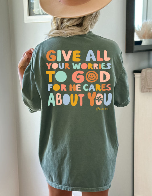 Give All Your Worries To God T-Shirt