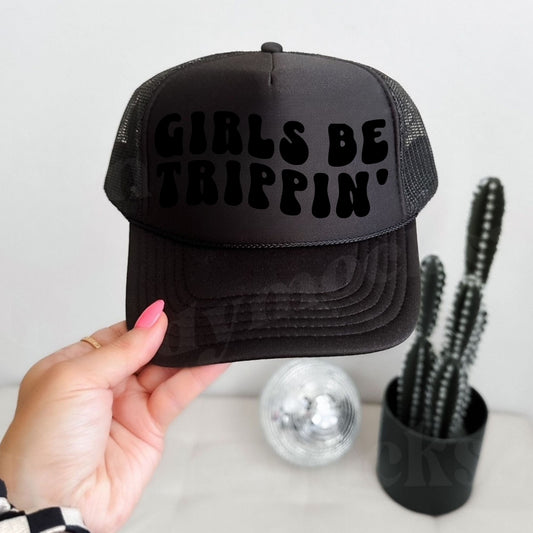 Girls Be Trippin' Hat