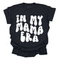 Retro In My Mama Era T-Shirt