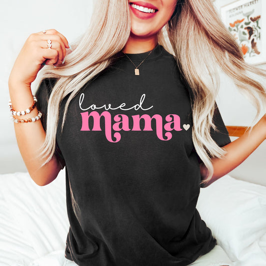 Loved Mama