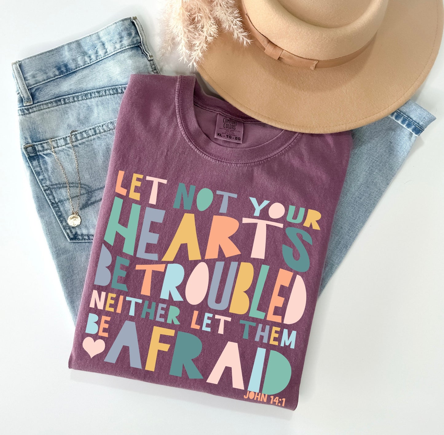 Let Not Your Hearts Be Troubled T-Shirt