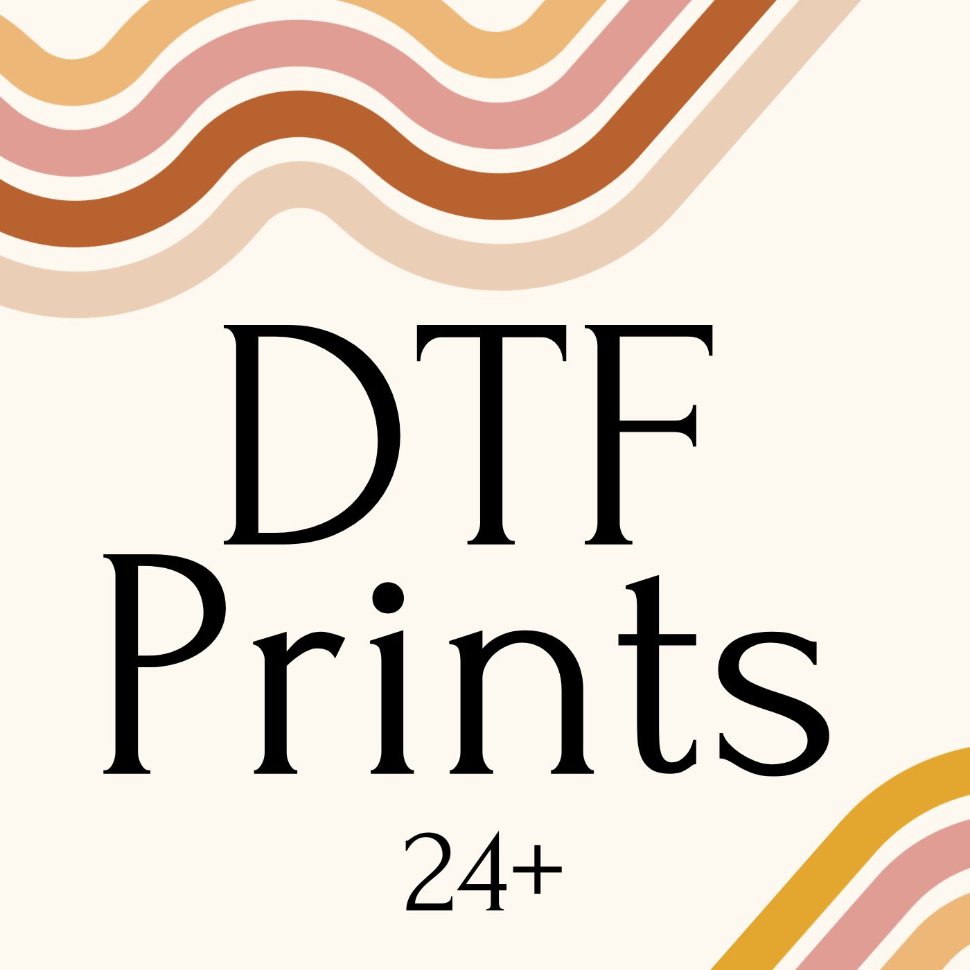 DTF Prints (Quantity 24+)