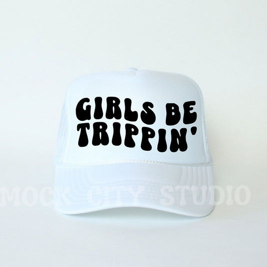 Girls Be Trippin' Hat