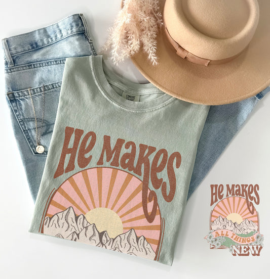 HE Makes All Things New T-Shirt