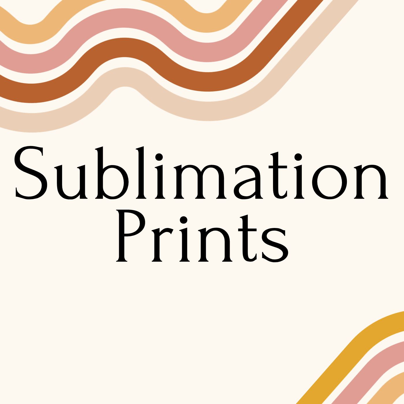 Sublimation Prints