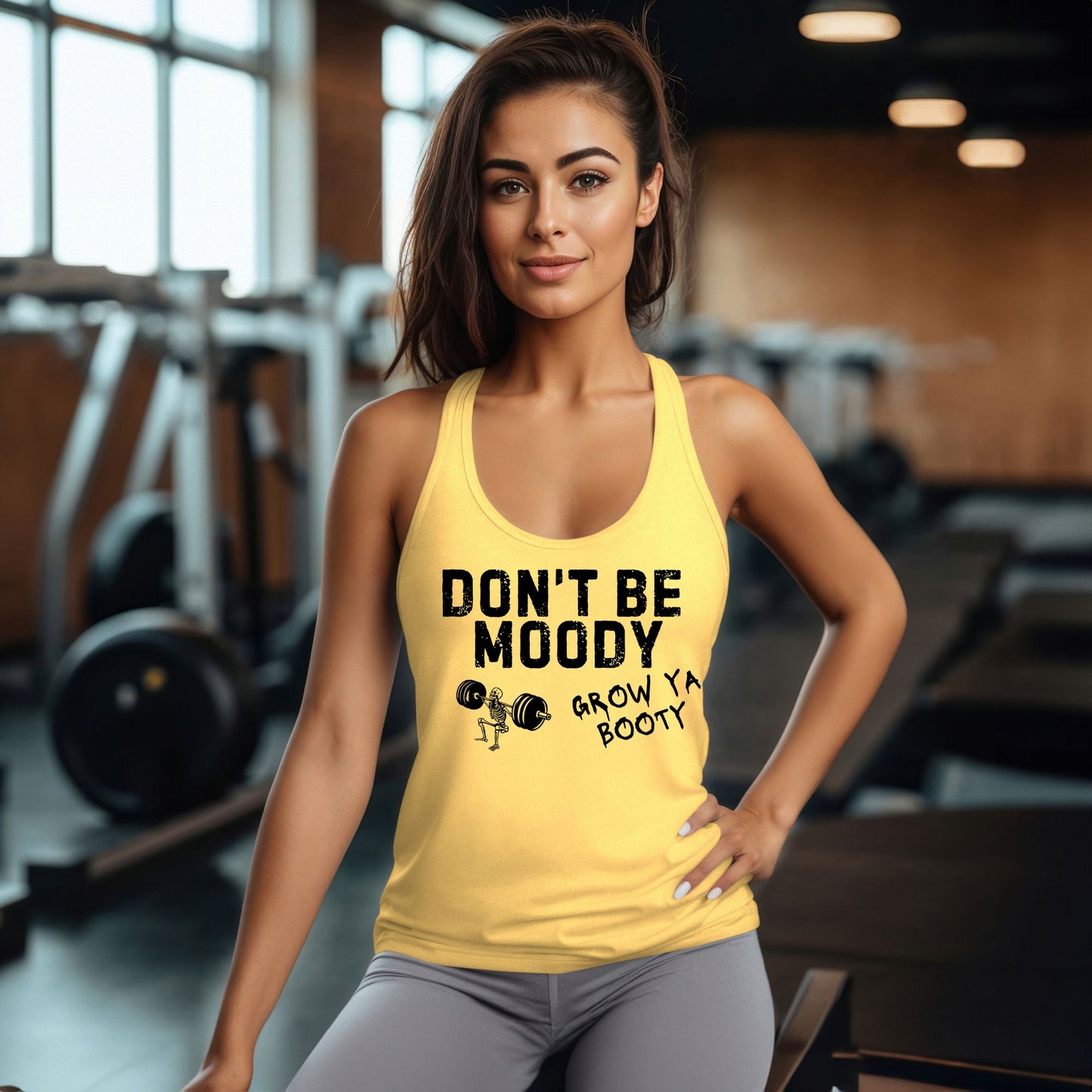 Don't Be Moody Grow A Booty Racerback Tank