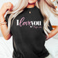 I Love you Taylor Jade T-Shirt