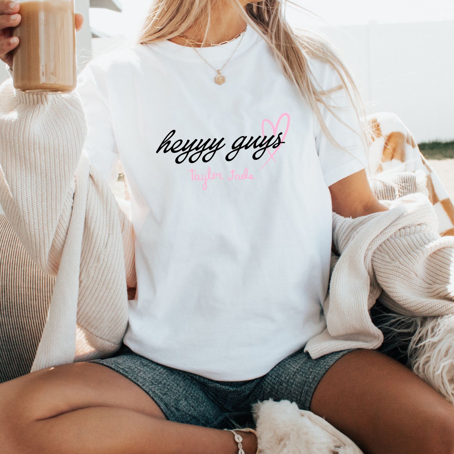 Heyyy guys Taylor Jade T-Shirt