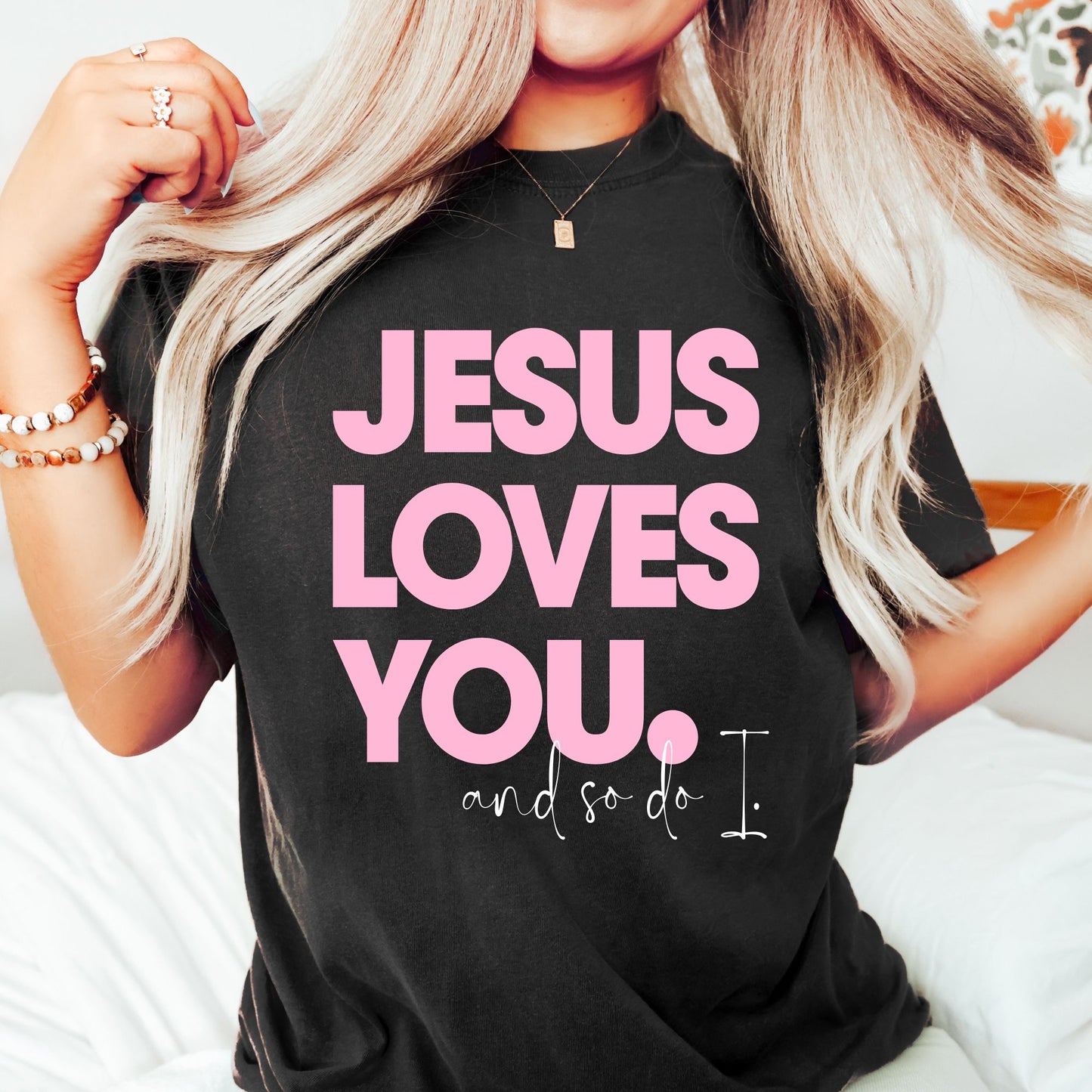 Jesus Loves You and So Do I Taylor Jade T-Shirt