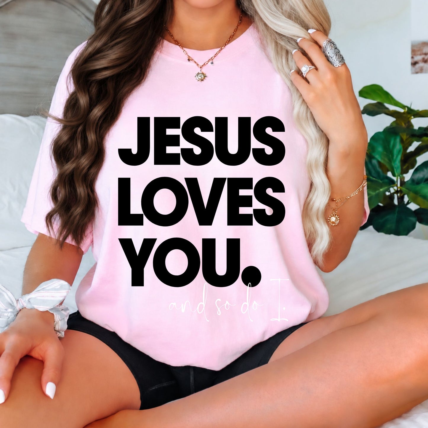 Jesus Loves You and So Do I Taylor Jade T-Shirt