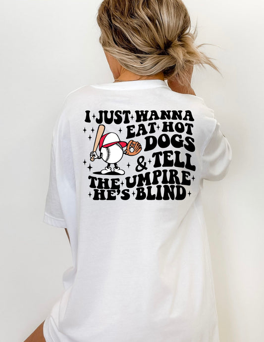 I Just Want To Eat Hot Dogs T-Shirt