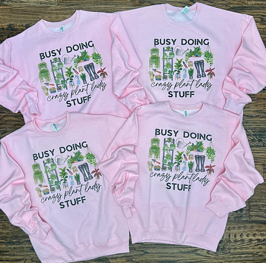 Busy Doing Crazy Plant Lady Stuff