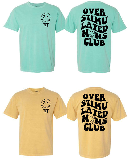 Over Stimulated Mom's Club T-Shirt