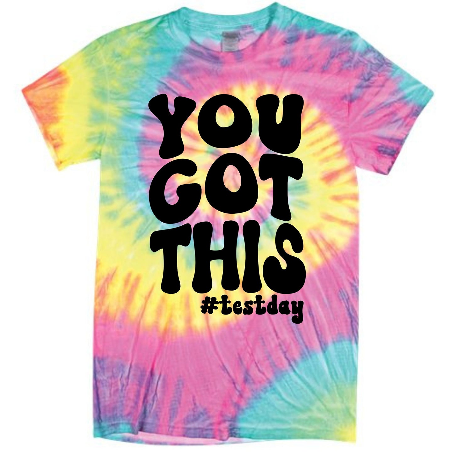 You Got This #testday T-Shirt